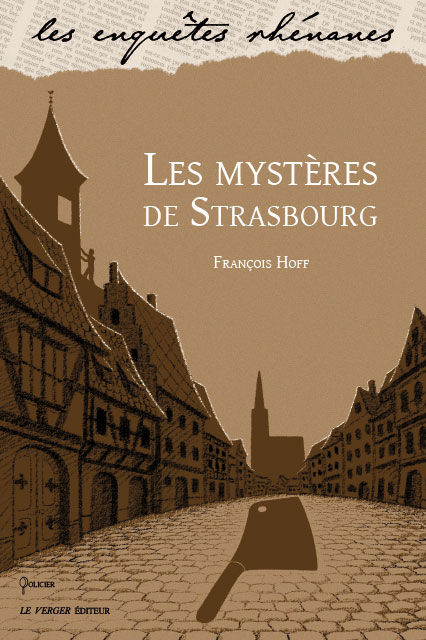 Les mystères de Strasbourg, F. Hoff, Le Verger Éditeur