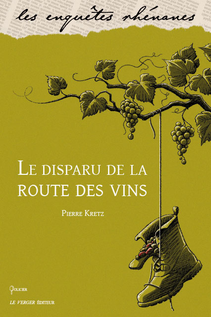 Le disparu de la route des vins, P. Kretz, Le Verger Éditeur