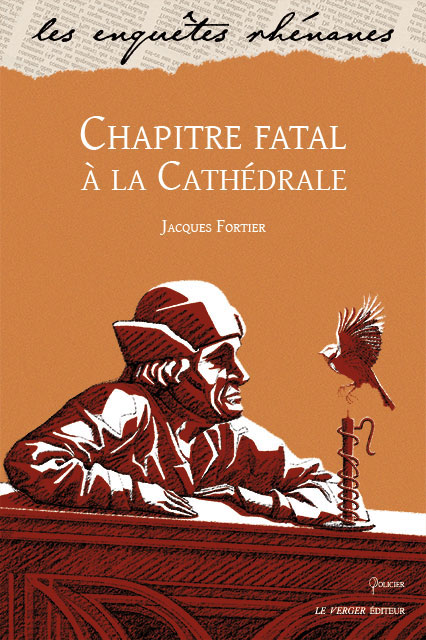 Chapitre fatal à la cathédrale, J. Fortier, Le Verger Éditeur