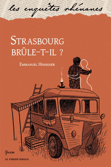 Strasbourg brûle-t-il, E. Honegger, Le Verger Éditeur