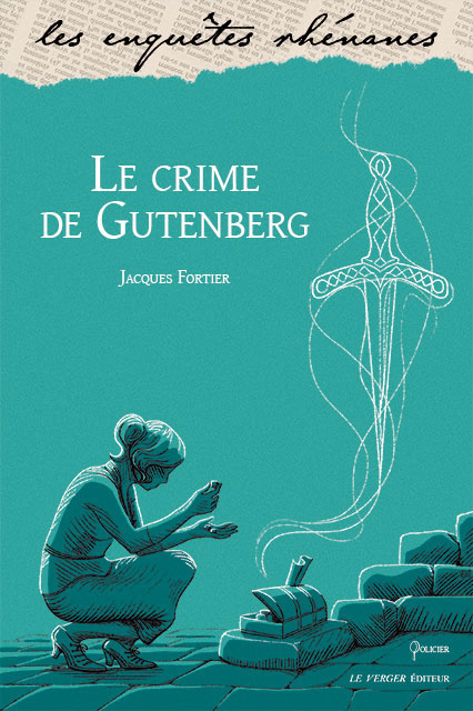 Le crime de Gutenberg, J. Fortier, Le Verger Éditeur