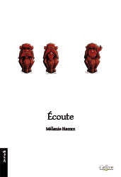 Illustration de Vlou pour la couverture du roman Écoute, de Mélanie Hamm