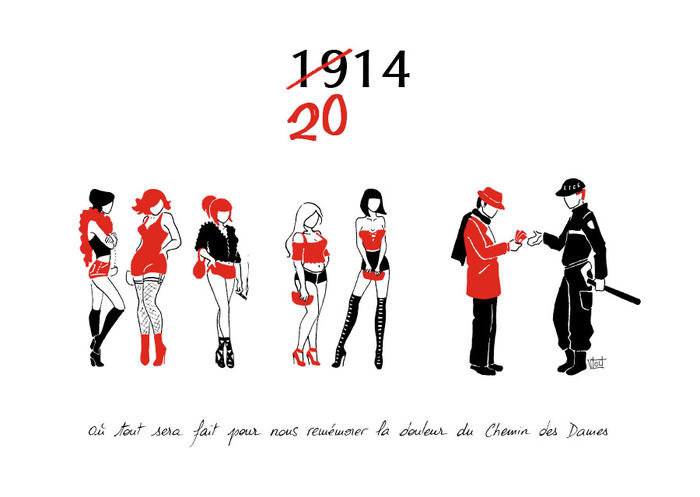 1914, 2014, où tout sera fait pour nous remémorer la douleur du Chemin des Dames, loi de pénalisation des clients des prostituées